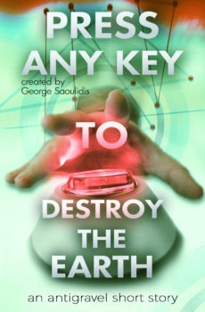 Press Any Key to Destroy the Earth