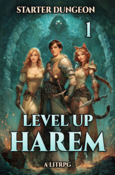 Starter Dungeon: A Harem LitRPG
